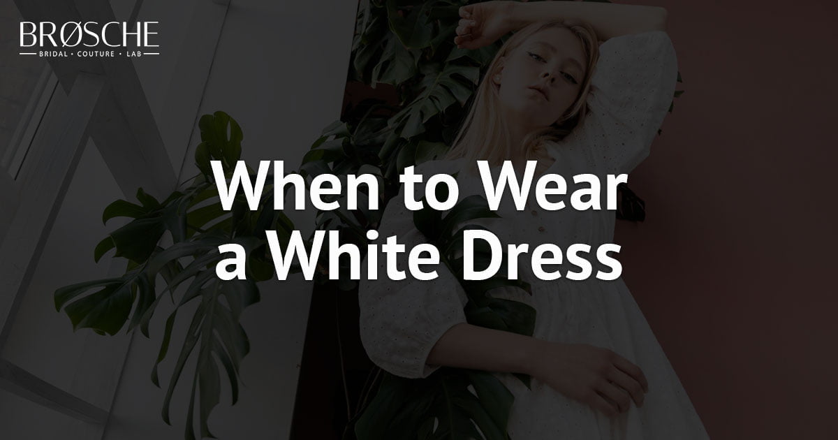 When To Wear A White Dress - 5 Great Reasons To Go With White – 3rd Floor Tailors, Toronto Ontario